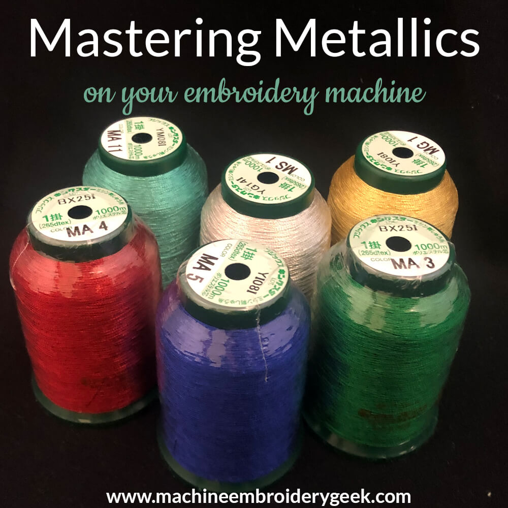 Machine Embroidery with Metallic Thread - Machine Embroidery Geek