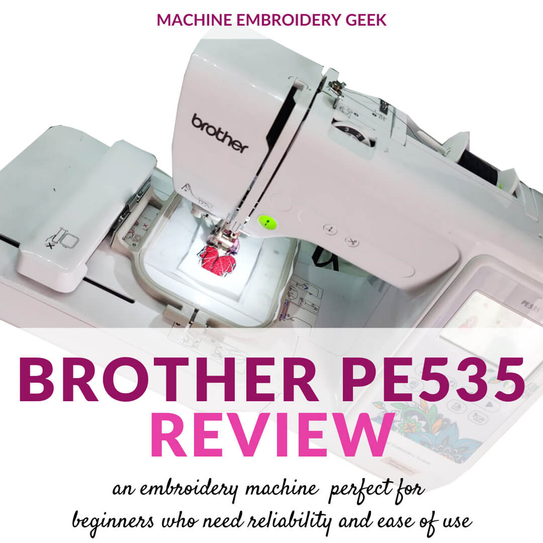 Brother PE535 Embroidery Machine, First Embroidery Project