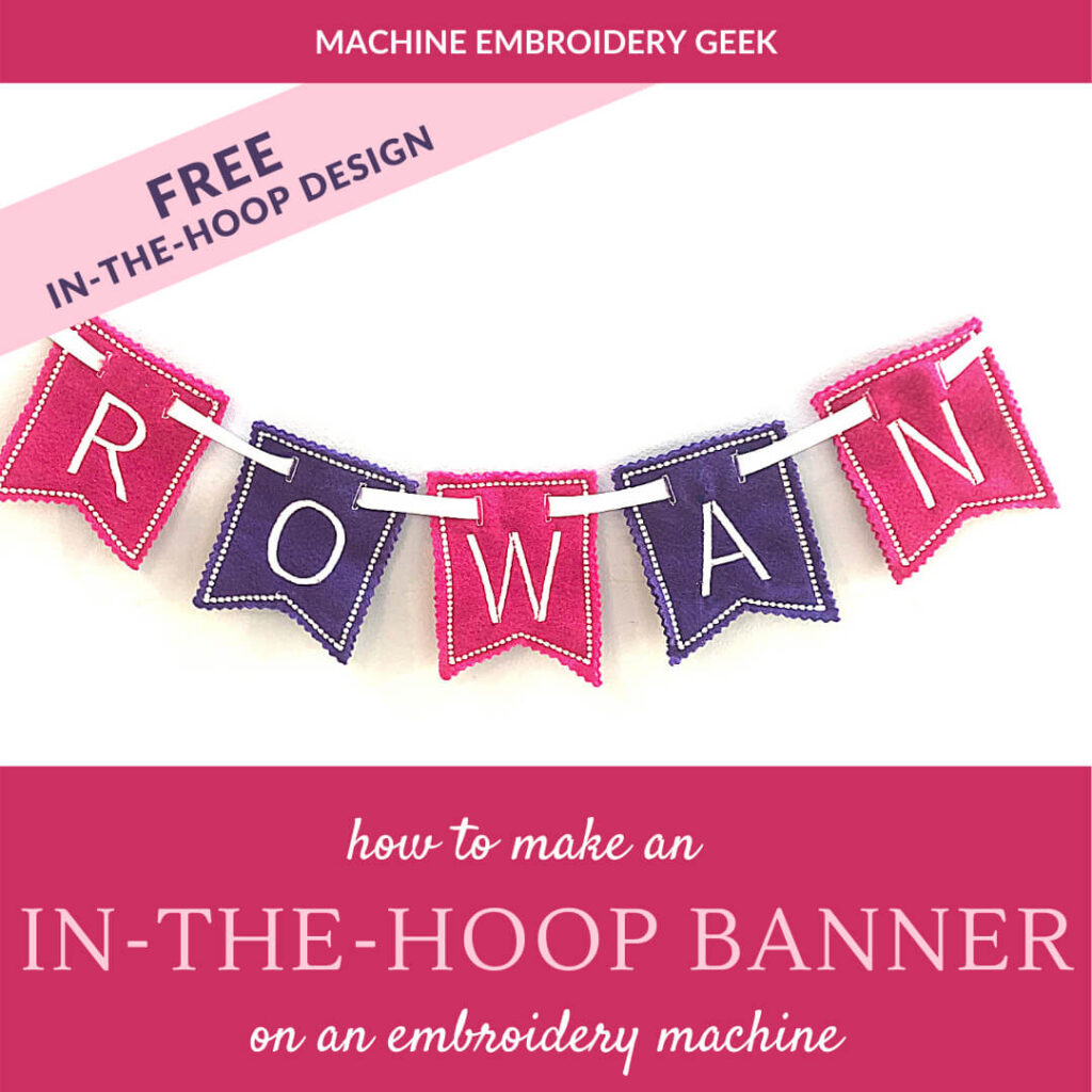 In The Hoop Banner How To Machine Embroidery Geek