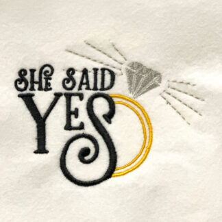 she said yes embroidery design
